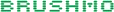 Brushmo