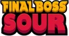 Final Boss Sour
