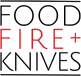 Food Fire Knives