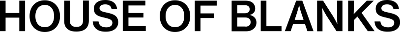 House Of Blanks