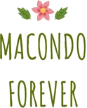 Macondo Forever