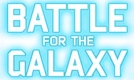 Battle for the Galaxy