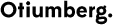 Otiumberg