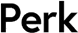 Perk