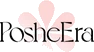 PosheEra