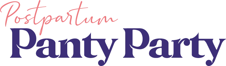 Postpartum Panty Party