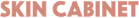 Skin Cabinet