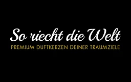 So-Riecht-Die-Welt