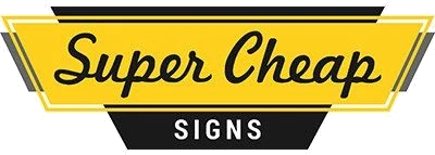 Super Cheap Signs