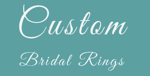 Custom Bridal Ring